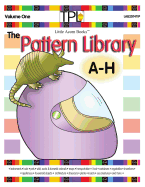 The Pattern Library A to H: Patterns for Familiar & Unique Objects & More