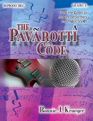 The Pavarotti Code: Crack the Codes to Explore Performers and Music Styles - Krueger, Bonnie J (Composer)