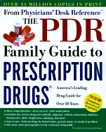 The PDR Family Guide to Prescription Drugs - Sifton, David W (Editor), and Bannon, Nancy K, and Rodgers, Kathleen, R.Ph.