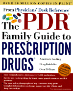 The PDR (R) Family Guide to Prescription Drugs (R): 5th Edition