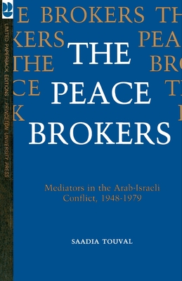 The Peace Brokers - Touval, Saadia