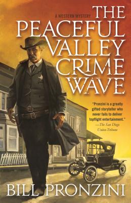 The Peaceful Valley Crime Wave: A Western Mystery - Pronzini, Bill