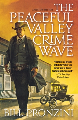 The Peaceful Valley Crime Wave: A Western Mystery - Pronzini, Bill