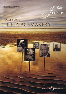 The Peacemakers: For Chorus & Ensemble - Jenkins, Karl (Composer)