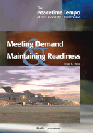 The Peacetime Tempo of Air Mobility Operations: Meeting Peacetime Demand and Maintaining Readness - Chow, Brian G