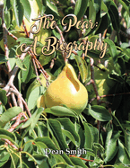 The Pear: A Biography
