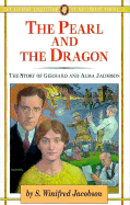 The Pearl and the Dragon: The Story of Gerhard and Alma Jacobson