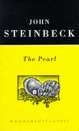 The Pearl - Steinbeck, John, and Steinbeck, Elaine (Foreword by)