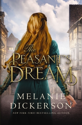 The Peasant's Dream - Dickerson, Melanie