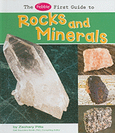 The Pebble First Guide to Rocks and Minerals