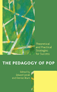 The Pedagogy of Pop: Theoretical and Practical Strategies for Success