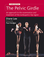 The Pelvic Girdle: An Approach to the Examination and Treatment of the Lumbopelvic-Hip Region