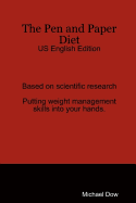 The Pen and Paper Diet: Us English Edition