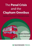 The Penal Crisis and the Clapham Omnibus: Questions and Answers in Restorative Justice