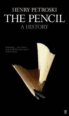 The Pencil - Petroski, Henry, Professor