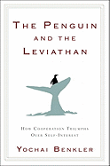 The Penguin and the Leviathan: The Triumph of Cooperation Over Self-Interest