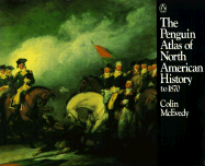 The Penguin Atlas of North American History to 1870