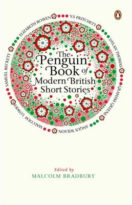 The Penguin Book of Modern British Short Stories - Bradbury, Malcolm