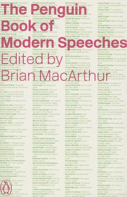 The Penguin Book of Modern Speeches - MacArthur, Brian