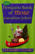 The Penguin Book of More Canadian Jokes