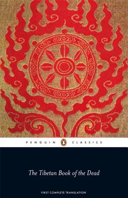 The Penguin Classics Tibetan Book of the Dead - Coleman, G (Editor), and Jinpa, T, and Dorje, Gyurme (Translated by)