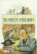 The Penguin Complete Father Brown - Chesterton, G K