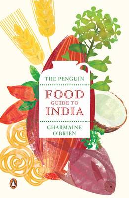 The Penguin Food Guide To India - O'Brien, Charmaine