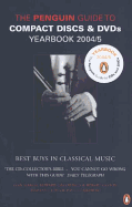 The Penguin Guide to Compact Discs and DVDs Yearbook 2004/5 - March, Ivan, and Greenfield, Edward, and Layton, Robert