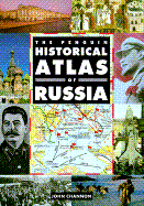The Penguin Historical Atlas of Russia