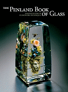 The Penland Book of Glass: Master Classes in Flamework Techniques