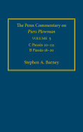 The Penn Commentary on Piers Plowman, Volume 5: C Pass s 2-22; B Pass s 18-2