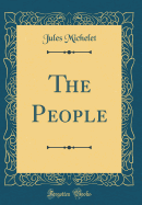 The People (Classic Reprint)