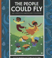 The People Could Fly: An African-American Folktale