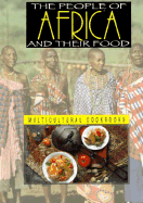 The People of Africa and Their Food - Burckhardt, Ann L