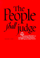 The People Shall Judge, Volume I, Part 1: Readings in the Formation of American Policy