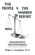 The People v. The Warren Report - Remington, Rodger A