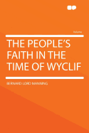The People's Faith in the Time of Wyclif