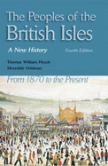 The Peoples of the British Isles: A New History from 1870 to the Present