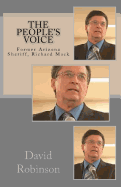 The People's Voice: Former Arizona Sheriff, Richard Mack