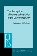 The Perception of Nonverbal Behavior in the Career Interviews