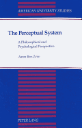 The Perceptual System: A Philosophical and Psychological Perspective