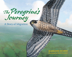 The Peregrine's Journey: A Story of Migration