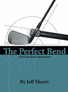 The Perfect Bend