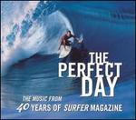 The Perfect Day: The Music from 40 Years of Surfing Magazine