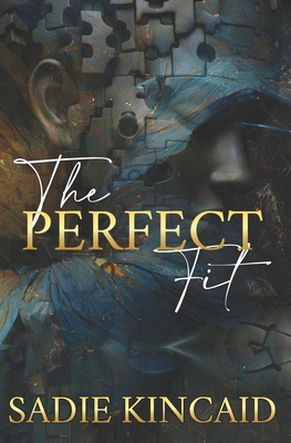 The Perfect Fit: A stand-alone why choose romance - Kincaid, Sadie