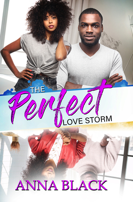 The Perfect Love Storm - Black, Anna