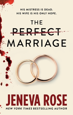 The Perfect Marriage - Rose, Jeneva