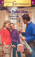 The Perfect Mom Under One Roof - Johnson, Janice Kay