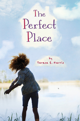 The Perfect Place - Harris, Teresa E