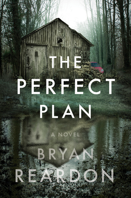 The Perfect Plan - Reardon, Bryan